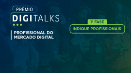 Prêmio Digitalks 2020: indicações podem ser feitas até o dia 28 de outubro