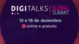 O Digitalks Brasil e o Digitalks Portugal se reuniram para criar uma nova experiência: o Digitalks Global Summit