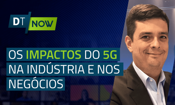 Os impactos do 5g na indústria e nos negócios