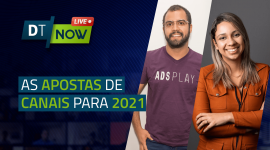 As Apostas de Canais para 2021