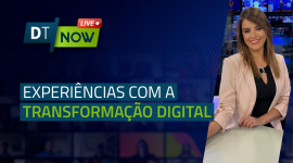 Experiências com a Transformação Digital