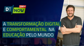 Educação 5.0: transformação digital e comportamental - Digitalks Now #24