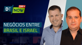 Conexão Brasil e Israel: um prato cheio para os negócios - Digitalks Now #90