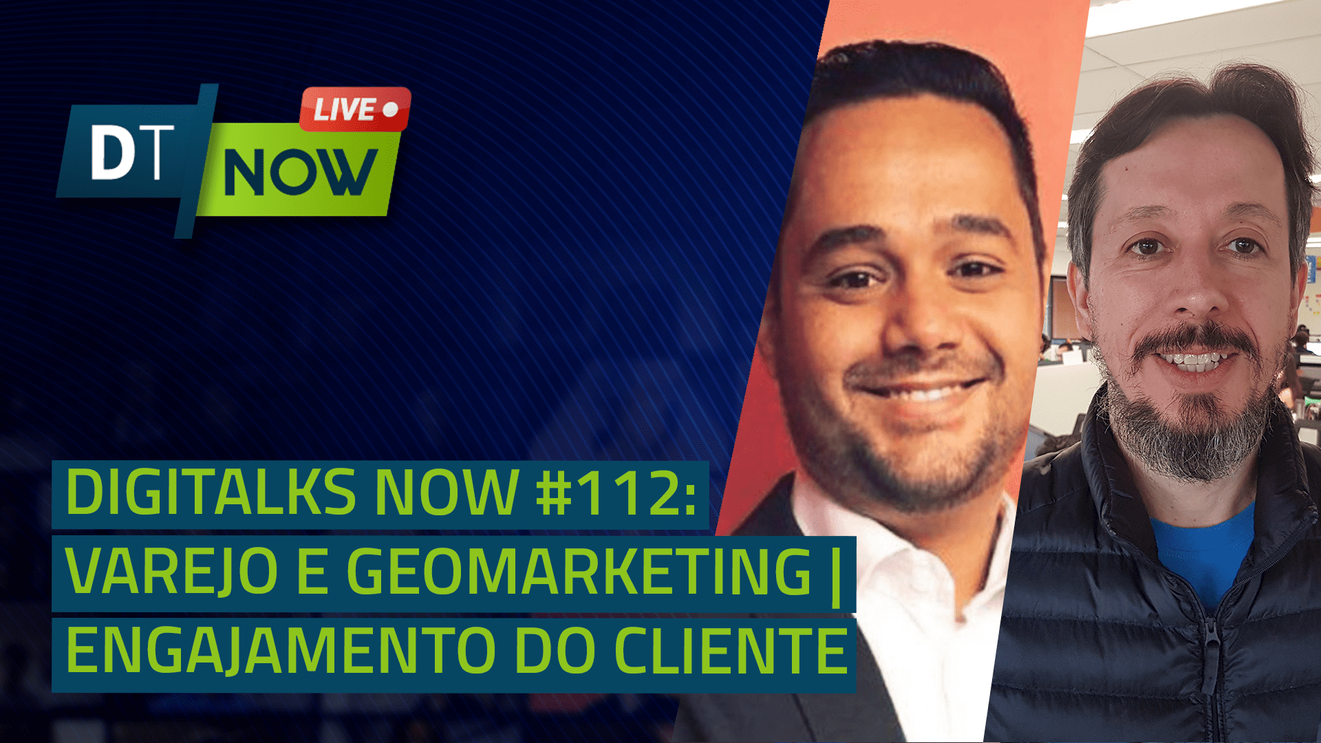 Tendências no Varejo e no Geomarketing | Melhores práticas de engajamento do cliente - DN #112