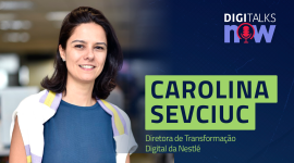 O novo conceito de Inovação na Indústria (Carolina Sevciuc, diretora da Nestlé)